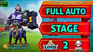 LORDS MOBILE | TARKUS PAST Limited Challange Fully Auto Stage 2 | Tarkus stage 2 full auto