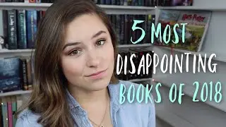 Most Disappointing Books I Read in 2018