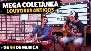 A MAIOR COLETÂNEA DE LOUVORES ANTIGOS (MAIS DE 125 MÚSICAS TOCADAS)