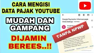 Cara Daftar Pajak Youtube Tanpa NPWP || Peraturan YouTube Terbaru 2023