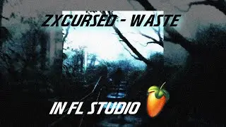 zxcursed - waste (prod. MUPP) в FL Studio