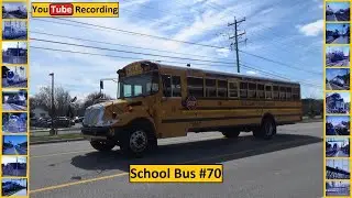 School Bus #70 - YouTube Recording