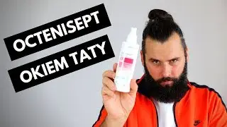 Octenisept - opinie i recenzja taty