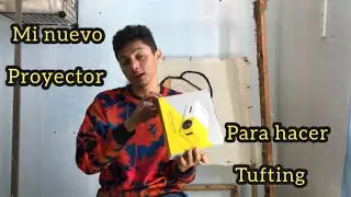 Me compre un proyector para hacer tufting //muy barato