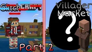 VILLAGER MARKET COMPLET pe GLITCHCRAFT!