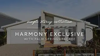 Harmony Exclusive [Palm Springs facade] @ Homeworld Box Hill