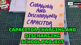 Capacitor Charging & Discharging Explained | DIY Project & Theory