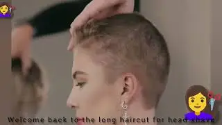 Women’s Head Shave 🪒 Step-by-Step Smooth Bald Transformation 💈