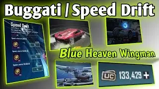 Speed drift | Buggati | Blue heaven wingman | participation reaches | New vehicles