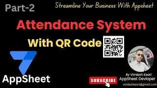 QR Code Attendance Systems: Part 2 - Integrating Appsheet with Google Sheets