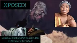 Spiritual Wife/Husband origin Xposed, it's mission & how to finally get rid of it 4 good, VIDEO!