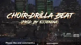 Choir -Drilla Beat - Lucianotypebeat (prod. by Essenzaa)