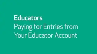 Paying for Entries from Your Educator Account