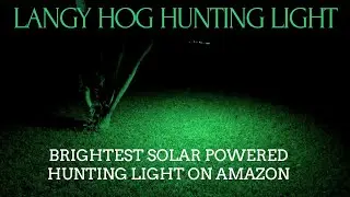 Brightest Green Hog Hunting Light - Solar Powered!