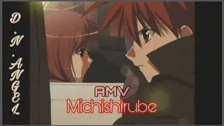 💞『AMV』 D. N. ANGEL | Код Ангела - Michishirube ~ (Anime AMV Clip) 🍒
