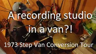 A recording studio in a VAN?! | 1973 Step Van Conversion Tour