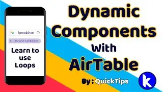 How to use Dynamic Components with Airtable in Kodular | Using Loops