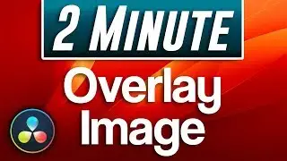 How to Overlay Image in Davinci Resolve