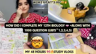 How did I complete My class 12th biology 😨 🎯|48 hours study 📚 vlogs +1000 question #studyvlog #neet