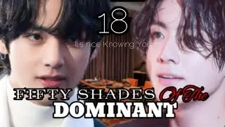 Taekook ff  - FIFTY SHADES OF THE DOMINANT (Chapter 18)