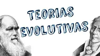 Teorias Evolutivas - Resumão de Lamarckismo e Darwinismo