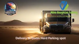 American truck simulator Delivery to Exxon Hard Parking