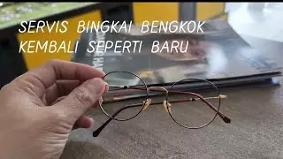 Cara memperbaiki bingkai kacamata bengkok !