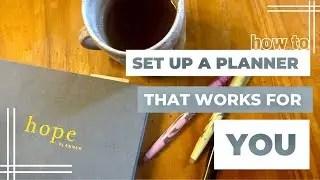 How to set up a planner that WORKS for you—2023—Hope Daily Planner