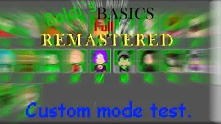 Baldi's basics full remastered 1.30 (Custom Mode Test)