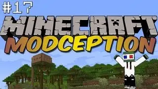 [MINECRAFT] ModCeption #17- Nether again (Geddit?!)