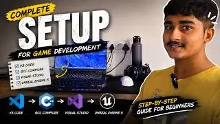 How to Setup Your Game Development Environment | VS Code, GCC, Visual Studio & Unreal Engine