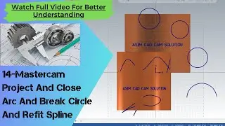 14-Mastercam Project Curve #Close Arc #Breake Circle #Refit Spline #Untrim Spline #Simlify Spline