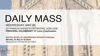 Daily Mass - May 20