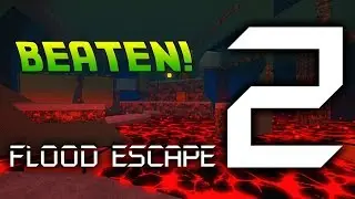 Roblox Flood Escape 2 (TEAMWORK) | Beneath The Ruins (BEATEN!)