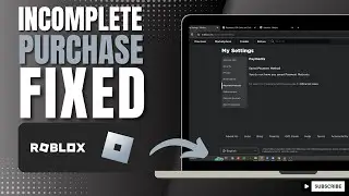 How To Fix This Purchase Was Not Complete In Roblox - Full guide