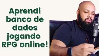 Como aprendi BANCO DE DADOS jogando RPG ONLINE!