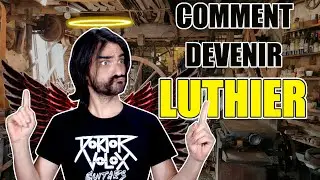 JOB DE RÊVE : comment devenir luthier ? Tous mes secrets ! (pour être fabricant de guitare)