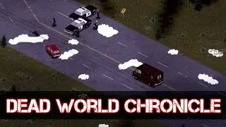 ПУТЕШЕСТВИЕ В НЕИЗВЕСТНОСТЬ - Dead World Chronicles - СТРИМ 10
