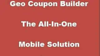GEO Coupon Builder - The All-InOne Mobile Solution