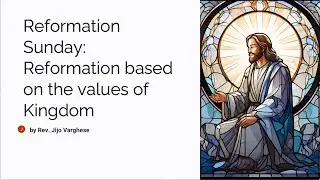 | SUNDAY SERMON | MATTHEW 23:23-28 | REFORMATION BASED ON THE VALUES OF KINGDOMOF GOD |