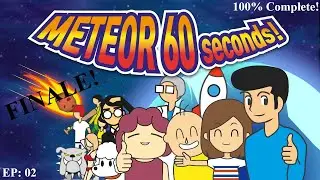100% THE FINALE! | Meteor 60 Seconds | EP  02