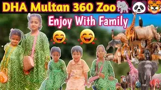 DHA Multan 360 Zoo ll Family Tour- Engr Muhammad Imran