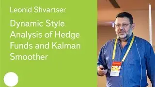 Dynamic Style Analysis of Hedge Funds and Kalman Smoother - Dr. Leonid Shvartser