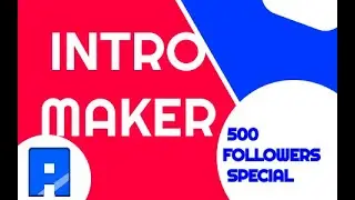 Intro Maker Pro! | Whole Survey! | Archer_2008