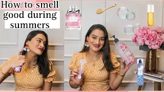 How to smell Good all day in summers | skincare tips  #bodycare #summerhacks