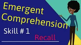 Early Literacy - Emergent Comprehension : Skill# 1 Recall