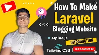 How to create Blogging PHP Website | Laravel Blogging Website | Introduction