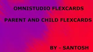 Parent And Child FlexCards  || By - Santosh