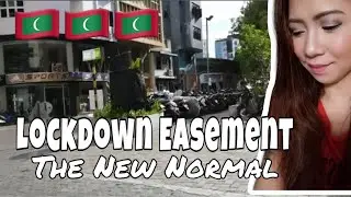 Lockdown Easement in Greater Male City Maldives | The New Normal