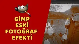 Gimp - Eski Fotoğraf Efekti Oluşturun